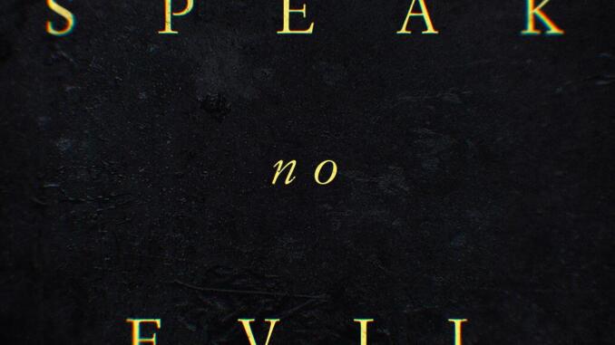 Speak No Evil: trailer e poster ufficiali