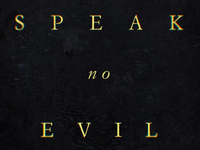 Speak No Evil: trailer e poster ufficiali